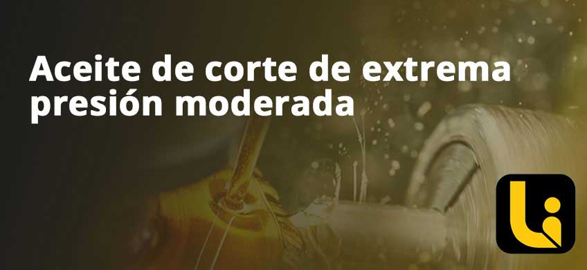 Aceite de corte de extrema presión moderada