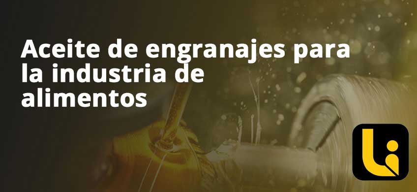 Aceite de engranajes para la industria de alimentos