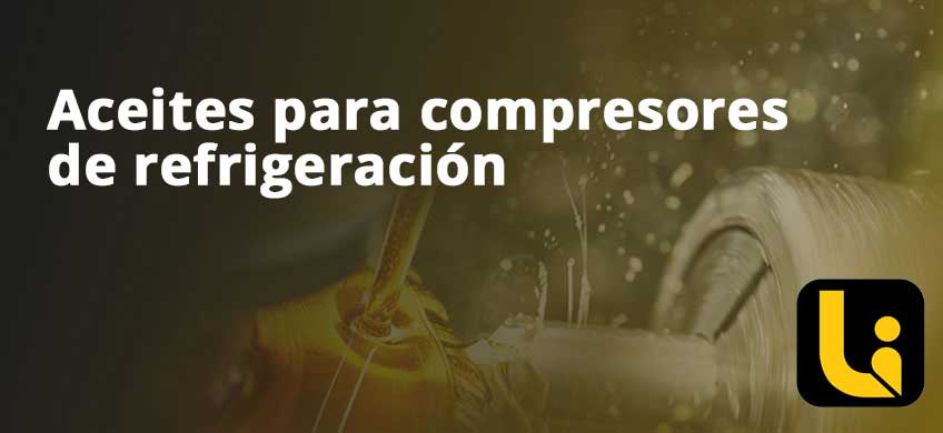 Aceites para compresores de refrigeración