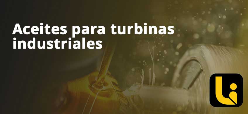 Aceites para turbinas industriales